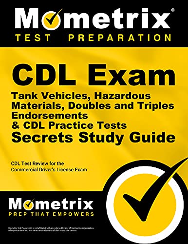 CDL Exam Secrets: Tank Vehicles, Hazardous Materials, Doubles & Triples Endorsements
